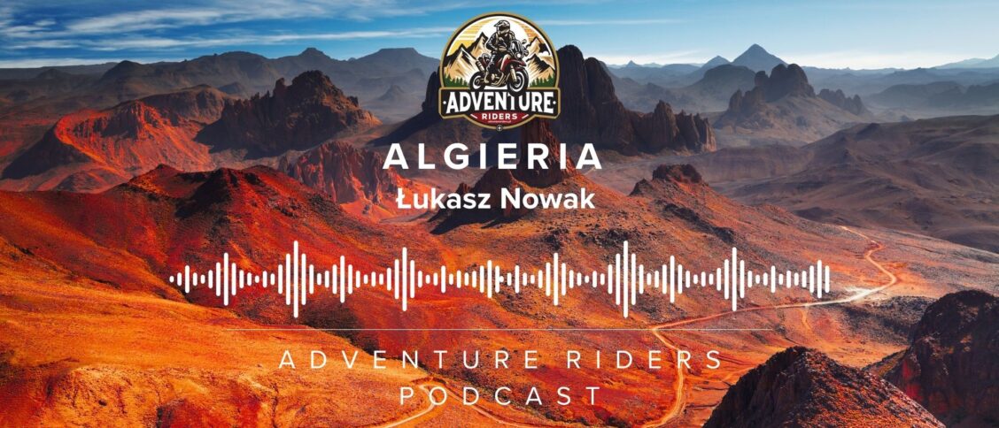 Podcast: Algieria. Łukasz Nowak S02E02 - Algieria