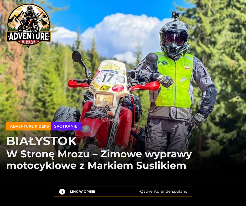 W Stronę Mrozu – Zimowe wyprawy motocyklowe z Markiem Suslikiem