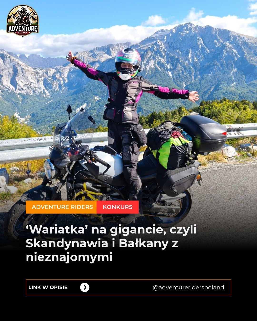 <a href="https://adventureriders.pl/2026-wariatka-na-gigancie-czyli-skandynawia-i-balkany-z-nieznajomymi_kinga_przymuszala/" target="_blank">Zobacz podróż: ‘Wariatka’ na gigancie, czyli Skandynawia i Bałkany z nieznajomymi - Kinga Przymuszała</a>